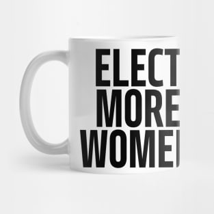 elect more women Mug